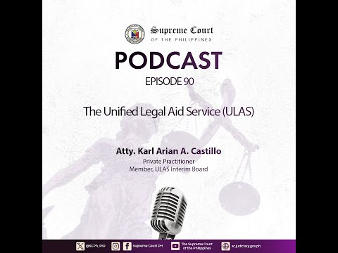 EPISODE 90: The Unified Legal Aid Service (ULAS)