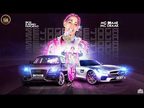 MC DRAAK - SE JOGA (TRAP BREGAFUNK MÚSICA NOVA EXCLUSIVA 2019