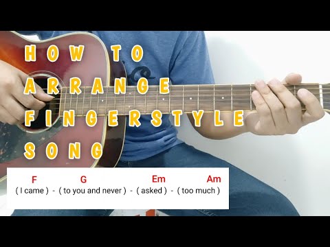 3 Easy Steps to Begin Arranging Your First Fingerstyle Guitar - Jhun Ray Donor