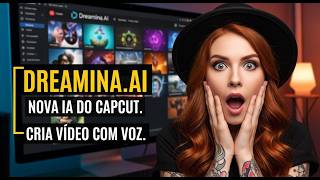 Dreamina AI no CapCut: Crie Vídeos com Voz, Imagens e Lipsync 100% Grá
