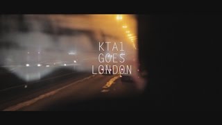 KTA1 GOES LONDON - 2015