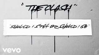 The Clash - Should I Stay or Should I Go (Remastered)