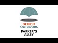 Parker’s Alley: Detroit Outdoors
