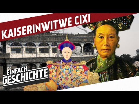 Die Geheime Herrscherin - Kaiserinwitwe Cixi l DIE GESCHICHTE CHINAS