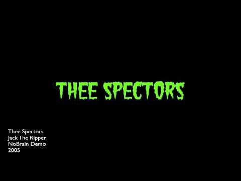 Thee Spectors - Jack The Ripper  (NoBrain Demo)