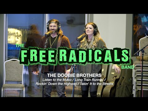 The Doobie Brothers - Listen To The Music - Long Train Runnin' - Cover - The Free Radicals Band