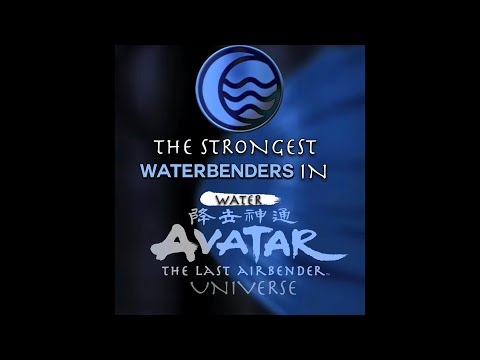 Strongest Waterbenders in Avatar