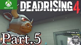 #5【DEAD RISING4】デッドライジング4 実況プレイ【XboxOne】