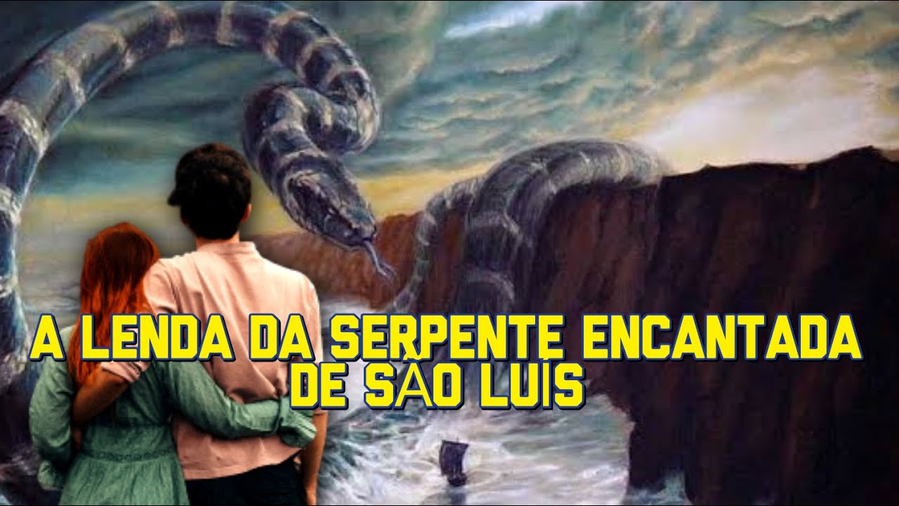 A LENDA DA SERPENTE 🐍 ENCANTADA DE SÃO LUÍS (410 ANOS DE SÃO LUÍS)