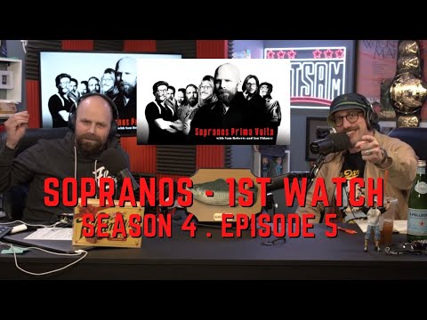Sopranos Prima Volta - Season 4 Episode 5 - First Watch w/ Ian Fidance & Sam Roberts