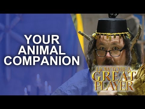Great Role Player - Using animal companions to make your rpg character better - GM Tips