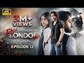 Raja London Ka Episode 12 ENG SUB 7th July 2026 Samar Jafri Zaviyar Ejaz Ameema Saleem