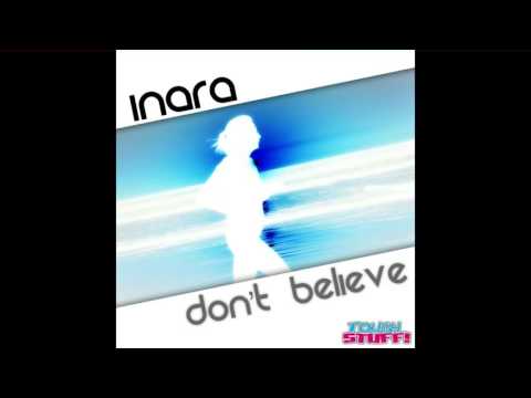 Inara - Don't Believe (DJ THT Remix Edit)