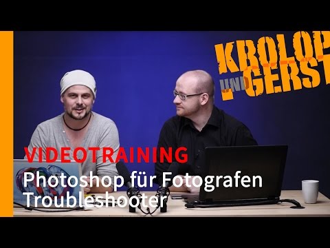 Troubleshooter -  Photoshop für Fotografen - VIDEOTRAINING - Sample - Krolop&Gerst