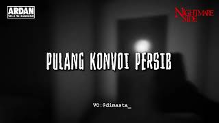 Download lagu PERSIB CONVOY HOME (NIGHTMARE SIDE  2025) - ARDAN RADIO mp3
