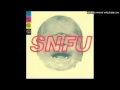 SNFU - The King Of Skin
