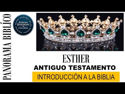 Ester  XVII / Panorama Bíblico / Introducción a la Bibliología¡¡¡¡¡