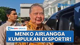 Menko Airlangga Hartarto Ungkap Rencana Badan Ekspor, Pelaku Usaha Langsung Dipanggil