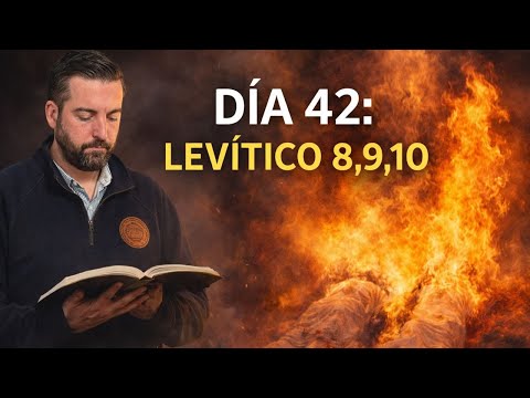 DAY 42 - Leviticus 8, 9, 10 / The Bible in 1 Year / Juan Manuel Vaz
