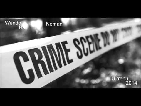 Wendo Ba ft. Neman - U trenu