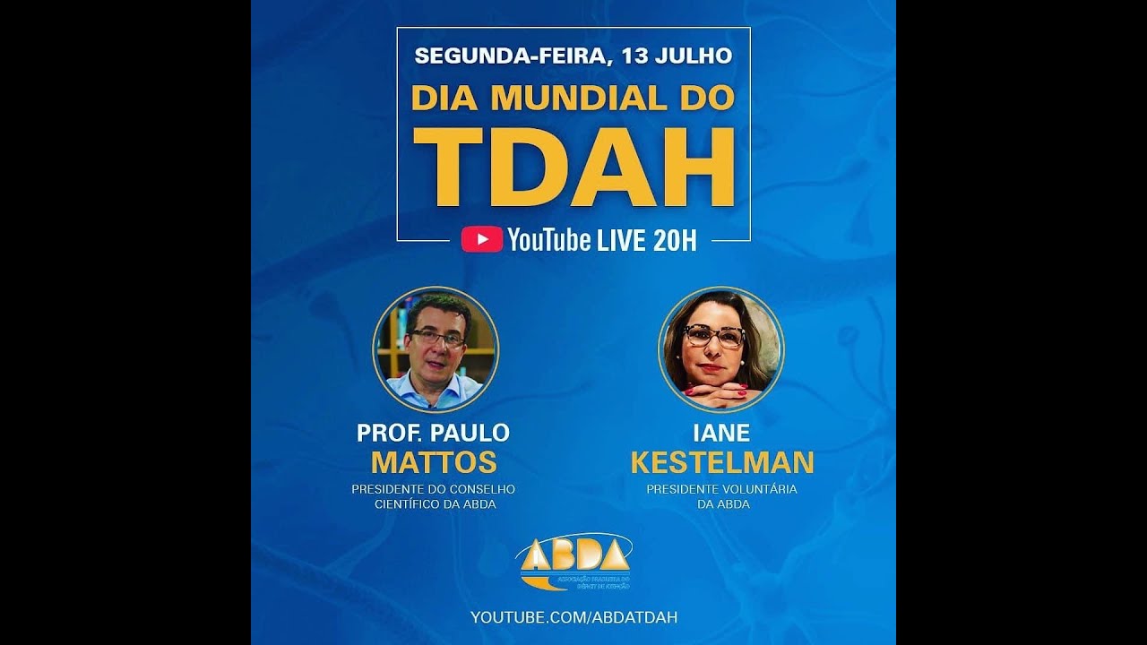 Live com Iane Kestelman e Paulo Mattos - Dia Mundial do TDAH - ABDA
