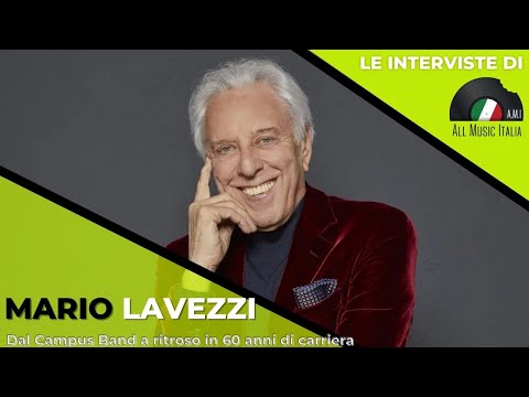 Mario Lavezzi intervista dal Campus Band a ritroso in 60 anni di carriera