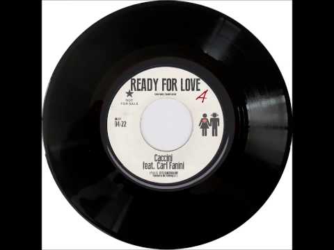 Caccini Feat.Carl Fanini_Ready for love (original mix)