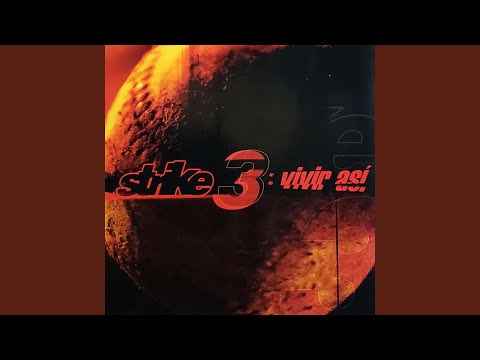 Si Pudieras Ver - Strike 3