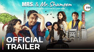 Mrs & Mr Shameem  Official Trailer  A Zindagi 
