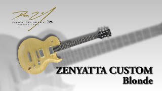 Video thumbnail for DEAN ZELINSKY / エレキギター ZENYATTA CUSTOM Blonde by サウンドハウス