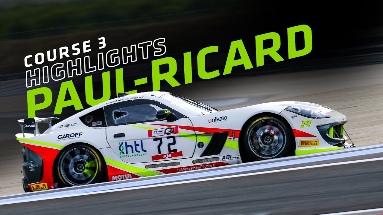 PAUL RICARD - #FFSAGT - COURSE 3 - HIGHLIGHTS