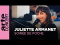 Juliette Armanet - Soirée de Poche - ARTE Concert