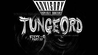 Tungeord - Steve O pt.2 (Prod by Juno)