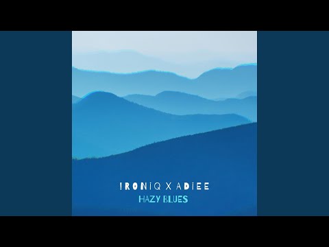 Hazy Blues (feat. Adiee)