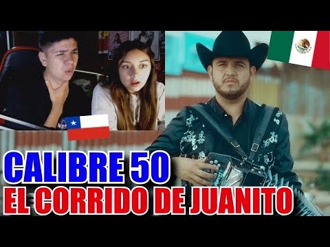 CHILENOS REACCIONAN A Calibre 50 - Corrido De Juanito