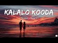 Kalalo kooda song ❤️ || LIGER || Slowed + Reverb || NB VIDS
