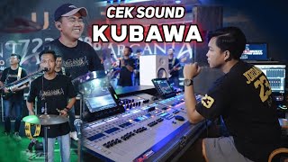 Download lagu KUBAWA - CEK SOUND ARGANTA FEAT BLS MUSIC PRO AUDIO mp3