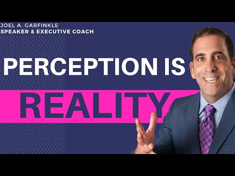 Perception Is Reality: 2 Ways Successful People Leverage It