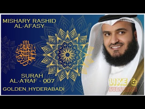 Surah Al Araf 007 by Mishary Rashid Al Afasy