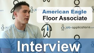 American Eagle Interview -  Floor Associate