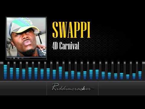 Swappi 4D - 4D Carnival [Soca 2014]