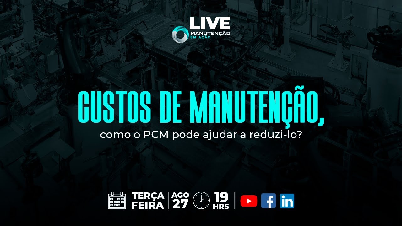 Aula gratuita: Custos de Manutenção, como PCM pode ajudar a reduzi-lo.