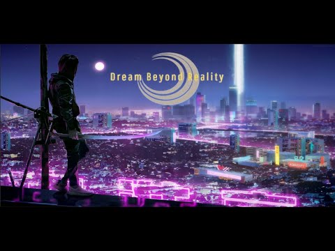 Dream Beyond Reality