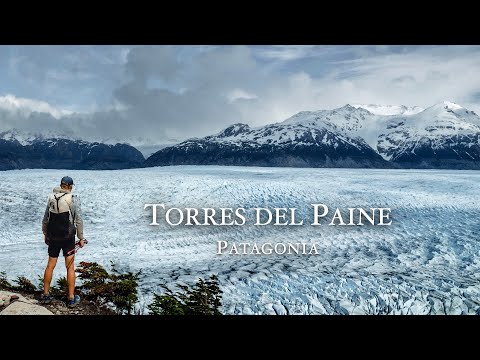 Torres del Paine Hiking Guide: 6-Day Patagonia Trek