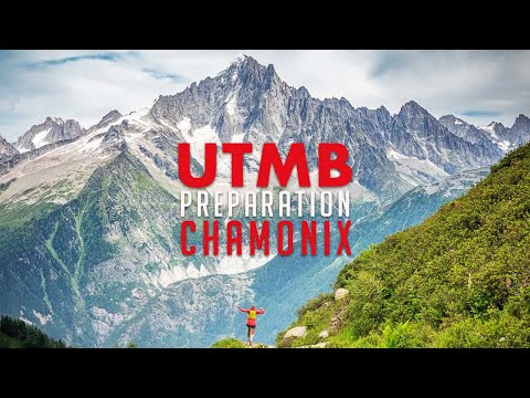 UTMB PREPARATION I CHAMONIX TRAINING