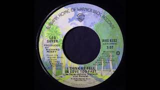 Leo Sayer – I Think We Fell In Love Too Fast