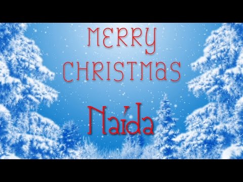 Merry Christmas Naida! A special message just for you.