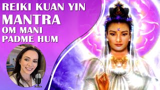 OM MANI PADME HUM COM REIKI KUAN YIN PROGRAMADO NA FREQUÊNCIA DA COMPAIXÃO E DO AMOR INCONDICIONAL.