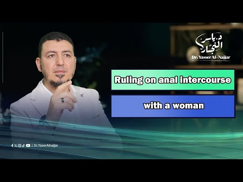 Ruling on Anal Intercourse with a Woman – Is It Allowed or Forbidden?
