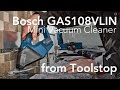 Bosch GAS108VLIN 10.8v Mini Vacuum Cleaner from Toolstop